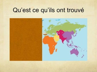 Qu’est ce qu’ils ont trouvé

 