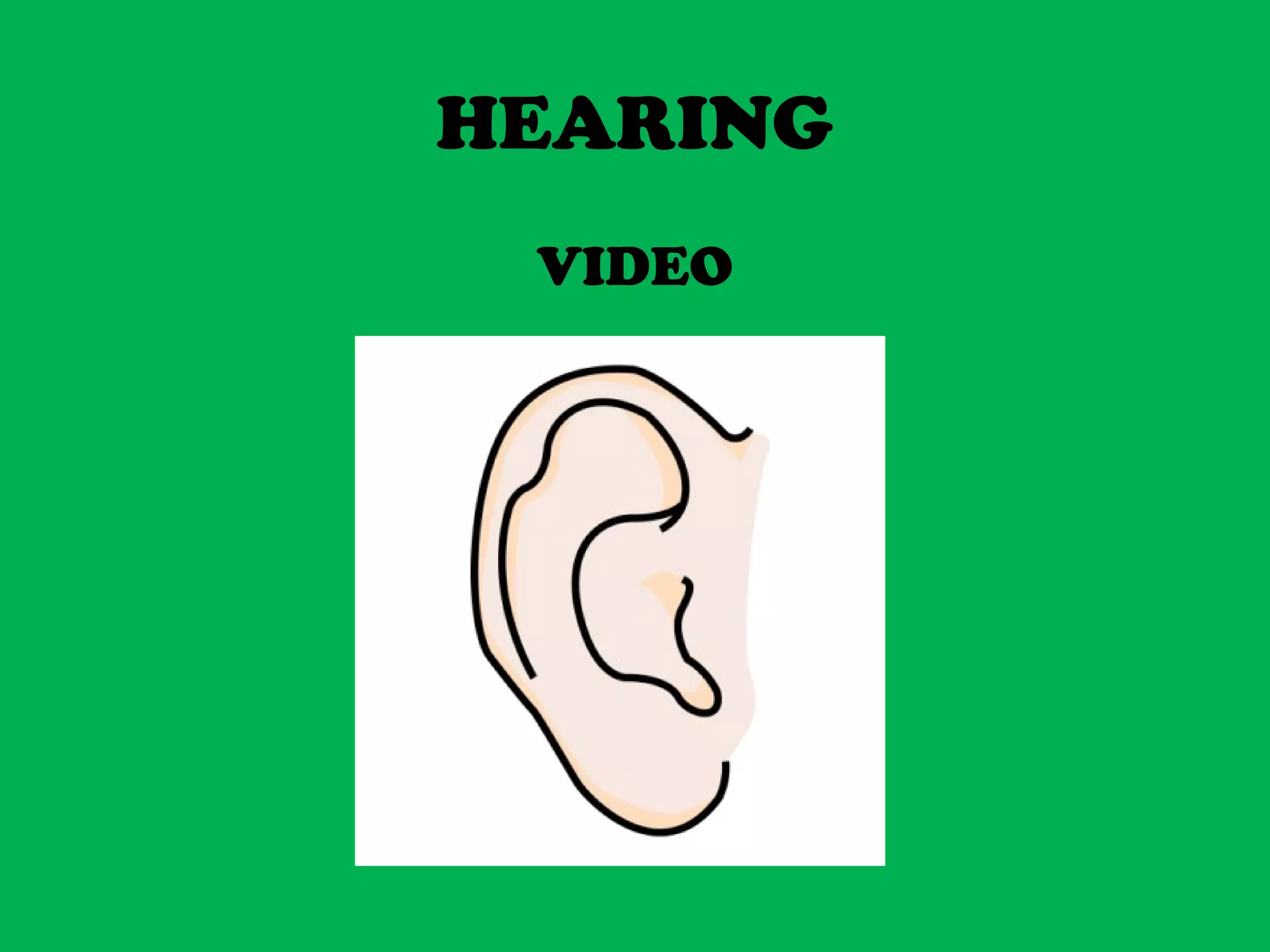 HEARING
VIDEO
 