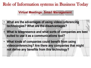Role of Information systems in Business Today
 