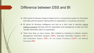 similarities between dss and bi
