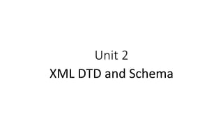 XML DTD and Schema | PPTX
