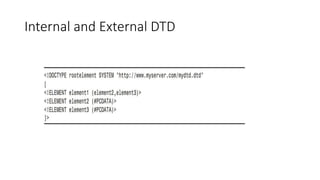XML DTD and Schema | PPTX