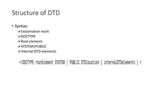 XML DTD and Schema | PPTX