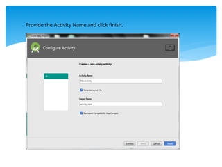 Provide the Activity Name and click finish.
 