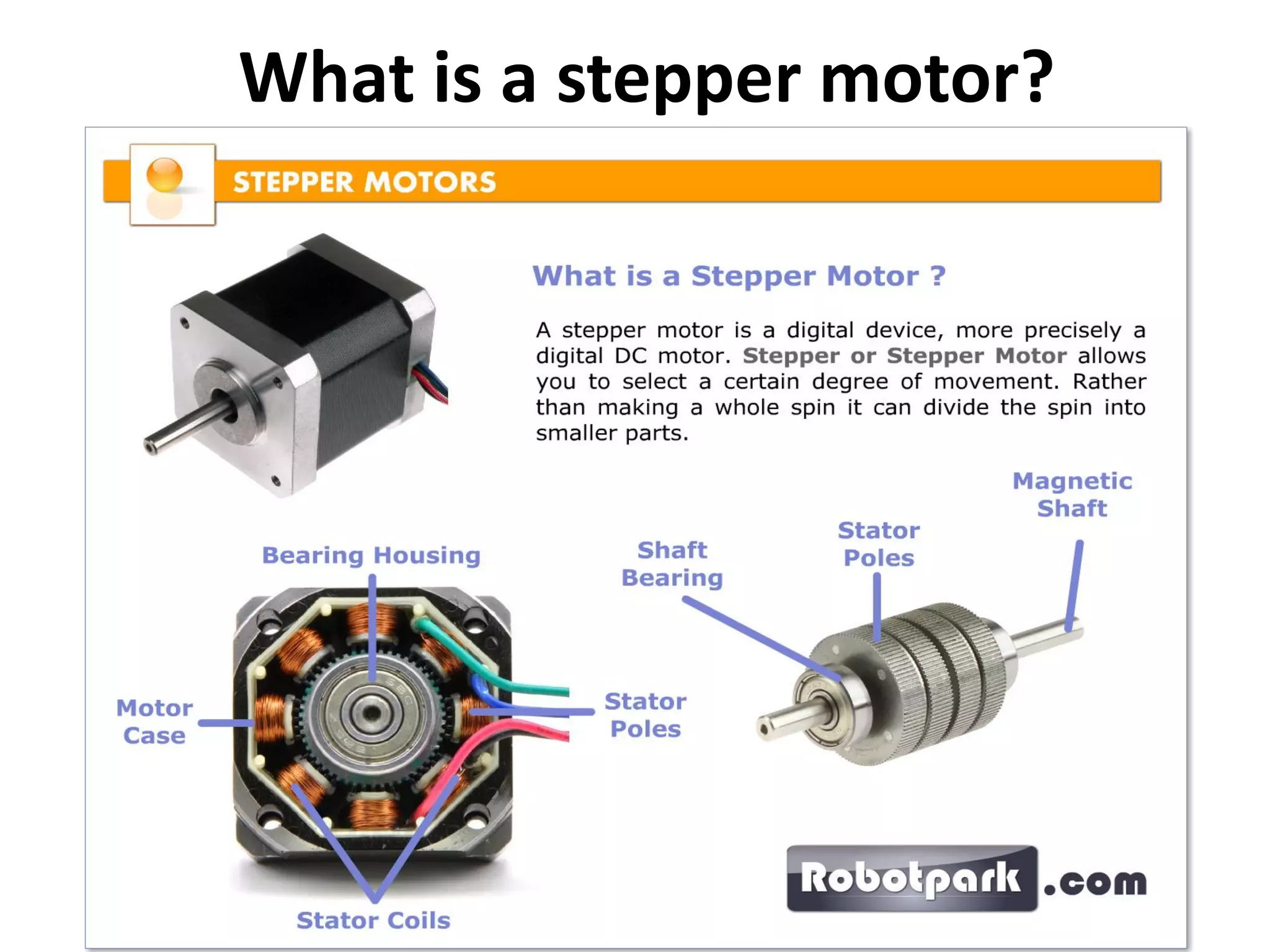 What is a stepper motor?
 