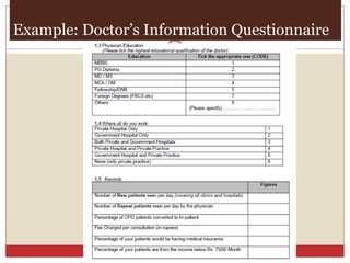 Example: Doctor’s Information Questionnaire
 