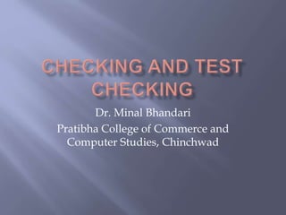 Dr. Minal Bhandari
Pratibha College of Commerce and
Computer Studies, Chinchwad
 