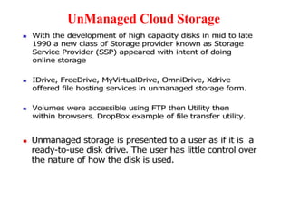 UnManaged Cloud Storage
 