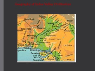 Geography of Indus Valley Civilization
 