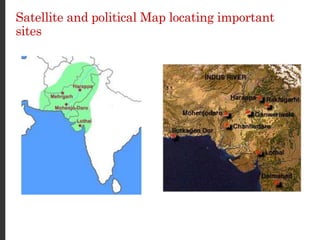 Satellite and political Map locating important
sites
 