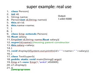 super example: real use
Output:
1 ankit 45000
 
