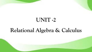Relational algebra and calculus in Database management system | PPTX