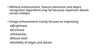 Preprocessing, Enhancement and Smootheninng of Image Processing | PPTX
