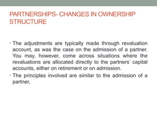 UNIT 2- CHANGES IN PARTNERSHIP OWNERSHIP STRUCTURE.pptx