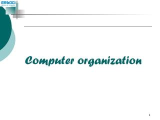 Computer organization 