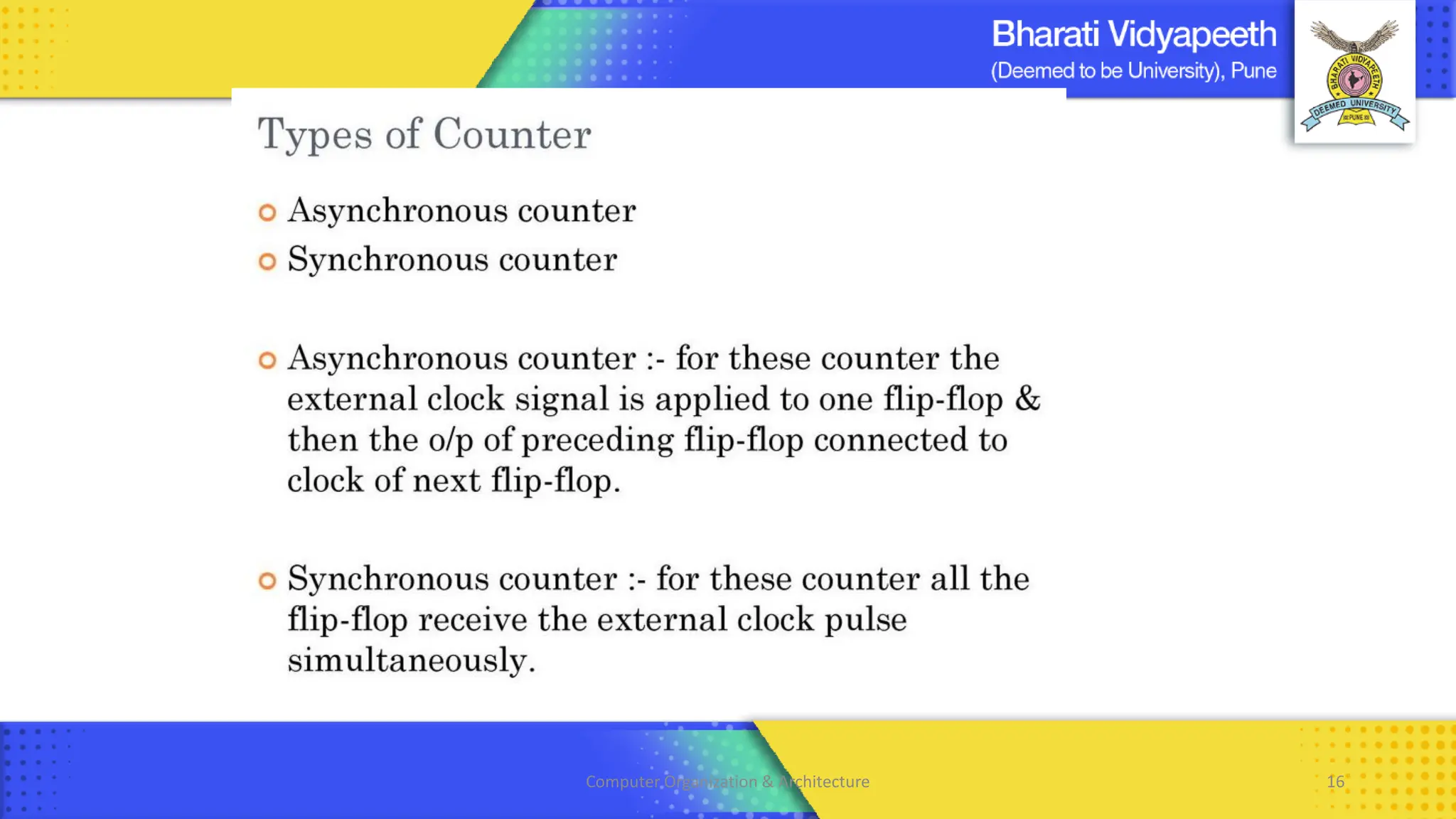 Computer Organization & Architecture 16
 