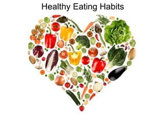 Healthy Eating Habits 