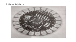 2. Lilypad Arduino :-
 