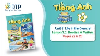 Unit 2 - Lesson 3.1 - Reading _ Writing - Pages 22 _ 23.pptx