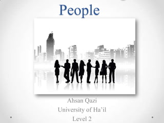 People

Ahsan Qazi
University of Ha’il
Level 2

 