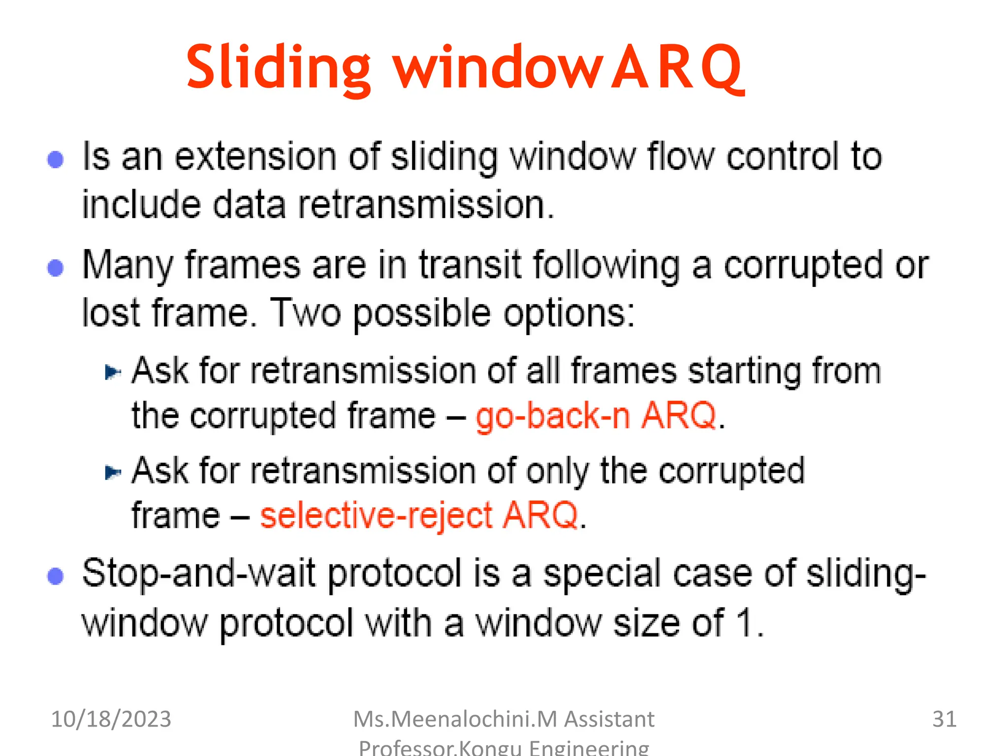 Sliding windowARQ
10/18/2023 Ms.Meenalochini.M Assistant 31
 