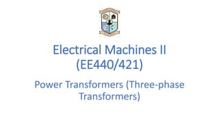 Unit 2- Three phase power transformers. Focusing on the calculations ...