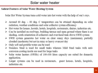 34
Solar water heater
 