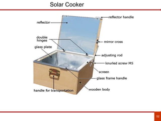 52
Solar Cooker
 