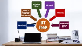ICT
Tools
Search Engine
Connect &
Communicate
with experts
and researchers
Free Digital
Library
Data Analysis
Referencing
Write & Publish
Research
Papers
UGC NET Paper I - Research Aptitude 39
 