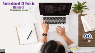 Application of ICT Tools in
Research
(ICT Applications in Research)
K.THIYAGU,
Assistant Professor, Department of Education,
Central University of Kerala, Kasaragod
 