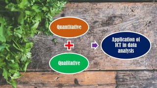 Quantitative
Qualitative
Application of
ICT in data
analysis
UGC NET Paper I - Research Aptitude 117
 