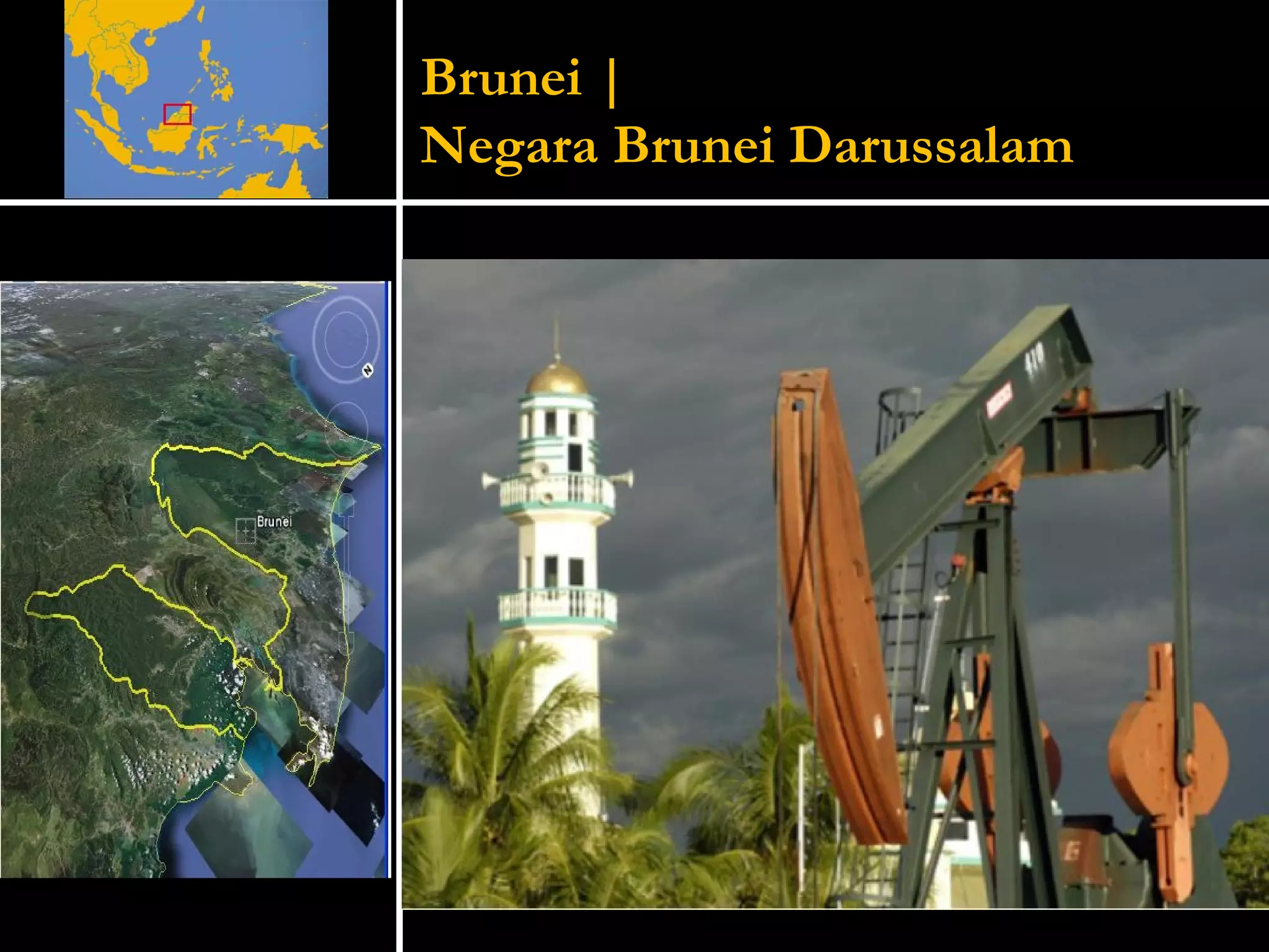Brunei |  Negara Brunei Darussalam 