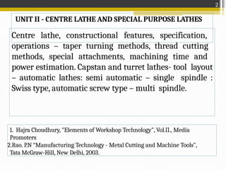 Lathe Study Method unit2-_Turning_machines.pptx for study manufacturing technology | PPTX
