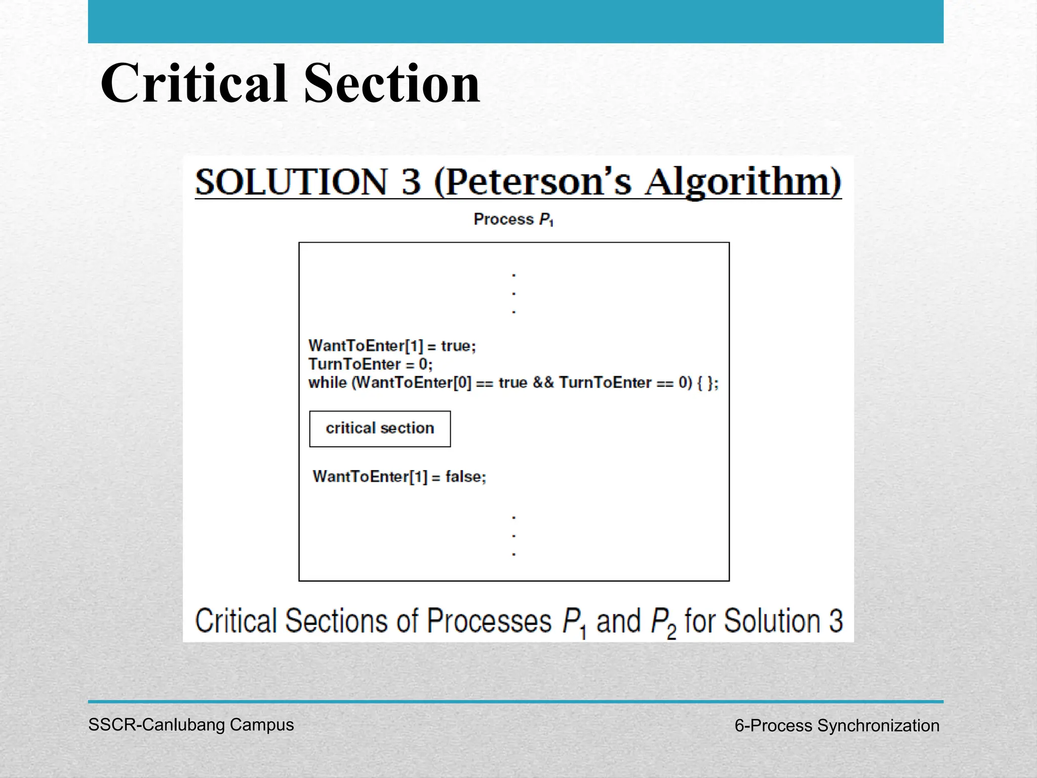 Critical Section
SSCR-Canlubang Campus 6-Process Synchronization
 