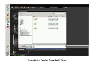 Game Maker Studio: Game Build Types.
 