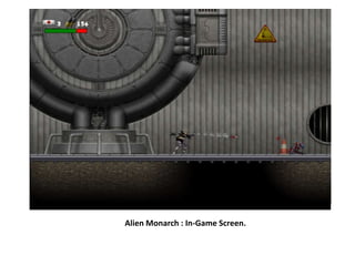 Alien Monarch : In-Game Screen.
 