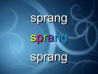 sprangsprang
sspprraangng
sprangsprang
 