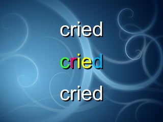 criedcried
ccrrieiedd
criedcried
 