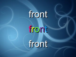 frontfront
ffrroonntt
frontfront
 
