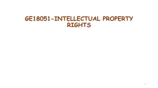 GE18051-INTELLECTUAL PROPERTY
RIGHTS
1
 