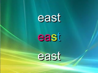 easteast
eaeasstt
easteast
 