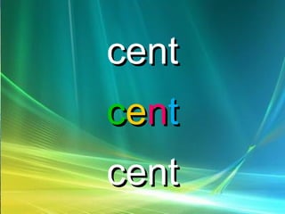 centcent
cceenntt
centcent
 