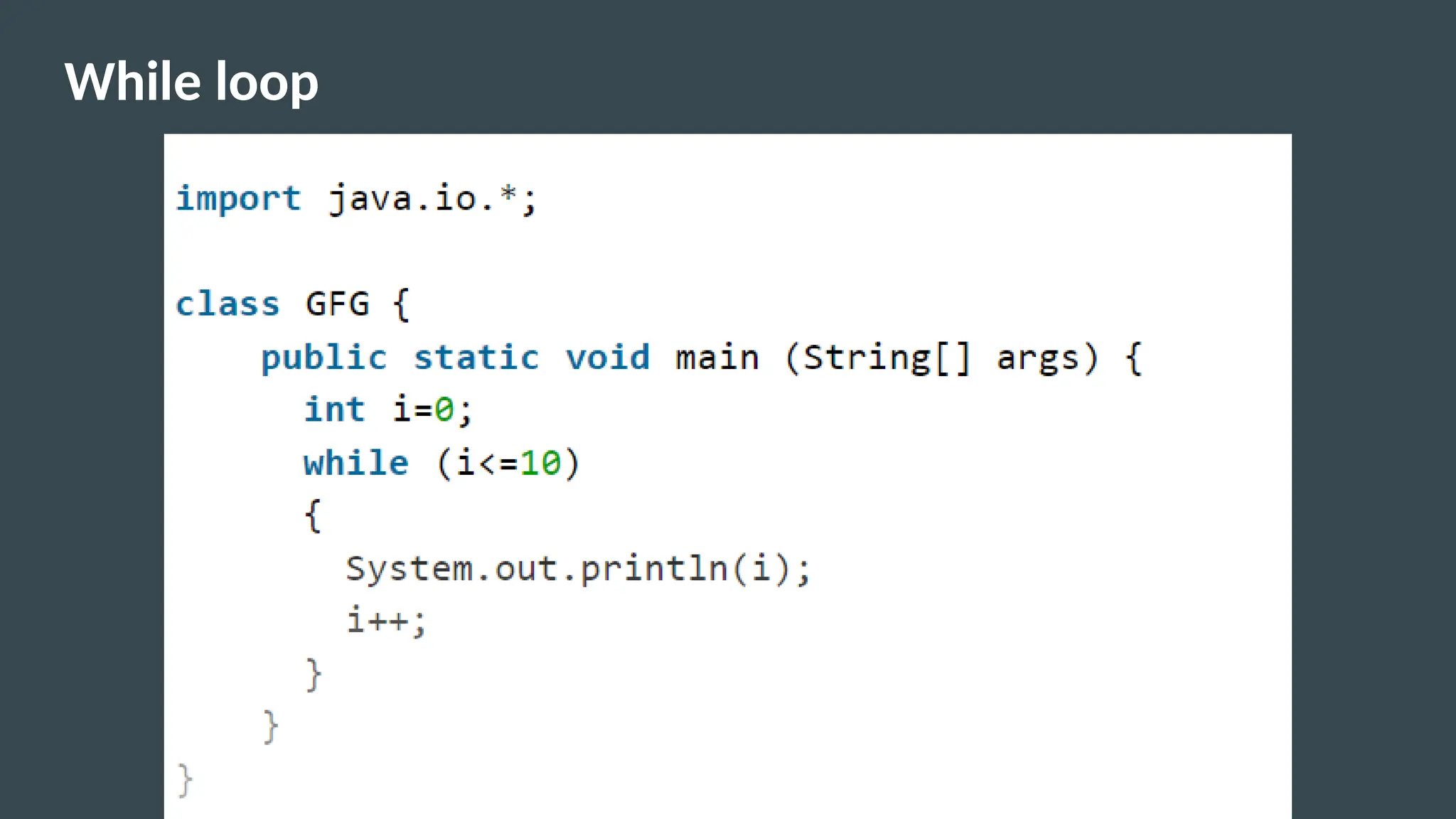 While loop
 
