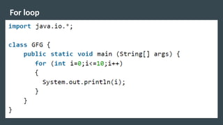 For loop
 