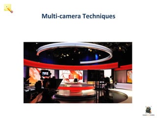 Multi-camera Techniques
 