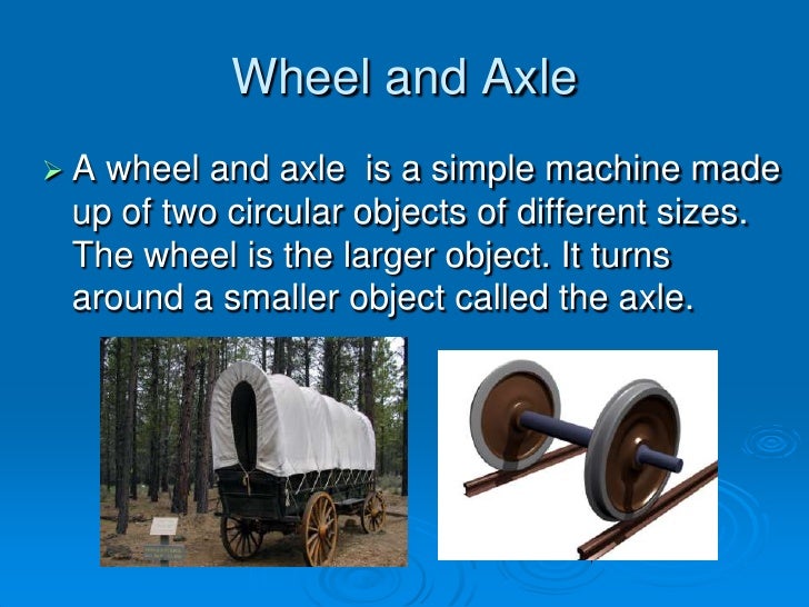 What does a wheel-and-axle do?
