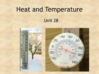 Heat and Temperature Unit 28 