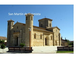San Martín de Frómista
 