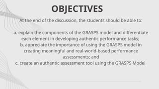 Developing Authentic Performance Tasks Using the GRASPS Model for ...