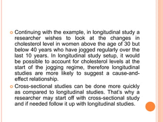 Longitudinal Exercise Study Cross sectional vs Longitudinal Study | PPTX